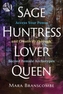 Sage, Huntress, Lover, Queen