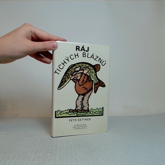 Ráj tichých bláznů