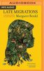 Late Migrations: A Natural History of Love and Loss