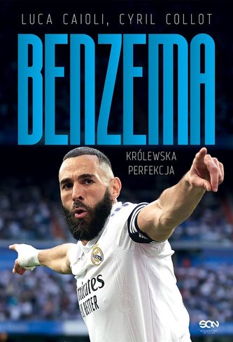 Karim Benzema. Królewska perfekcja Karim Benzema. Królewska perfekcja