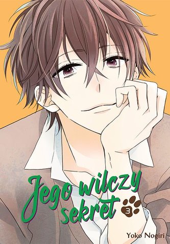 Jego wilczy sekret. Tom 3 Jego wilczy sekret. Tom 3