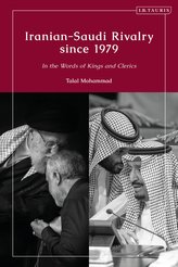 Iranian-Saudi Rivalry Since 1979: In the Words of Kings and Clerics