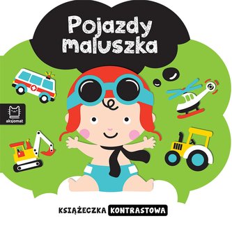 Pojazdy maluszka. Książeczka kontrastowa