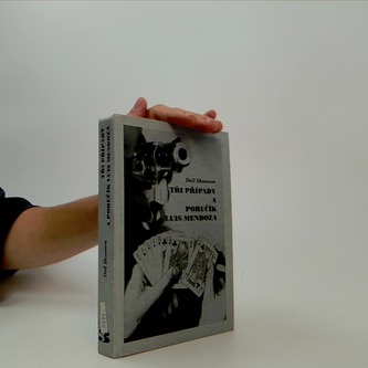 Tři případy a poručík Luis Mendoza