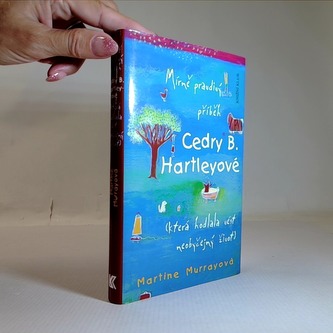 Mírně pravdivý příběh Cedry B.Hartleyové