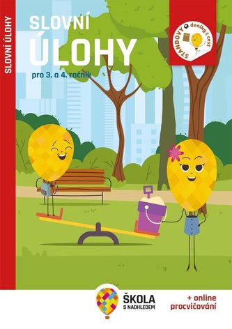 Slovní úlohy pro 3. a 4. ročník Slovní úlohy pro 3. a 4. ročník