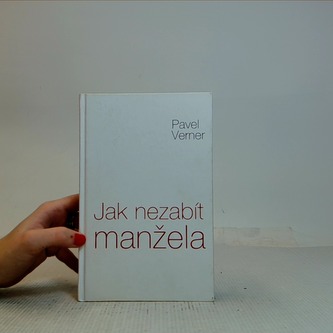 Jak nezabít manžela