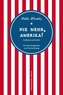 Nie mehr, Amerika!