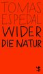 Wider die Natur