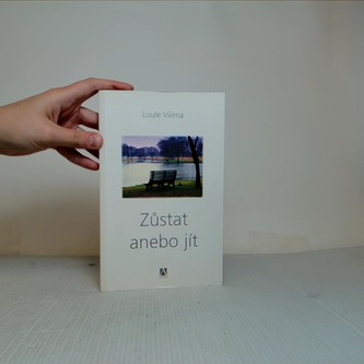 Zůstat anebo jít
