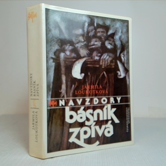 Navzdory básník zpívá