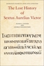 The Lost History of Sextus Aurelius Victor