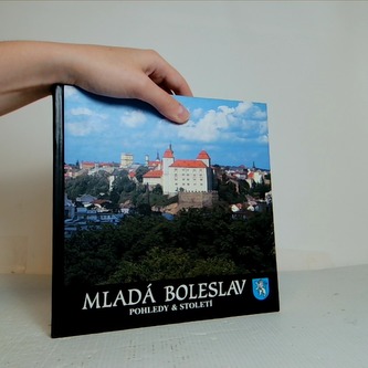Mladá Boleslav - pohledy a století