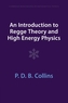 An Introduction to Regge Theory and High Energy Physics