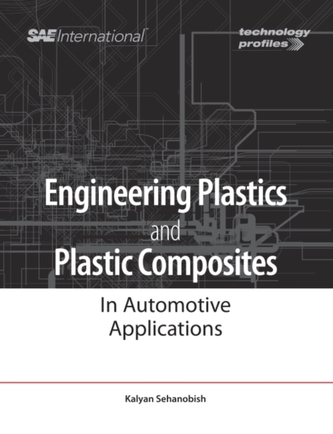 Engineering Plastics and Plastic Composites in Automotive Applications