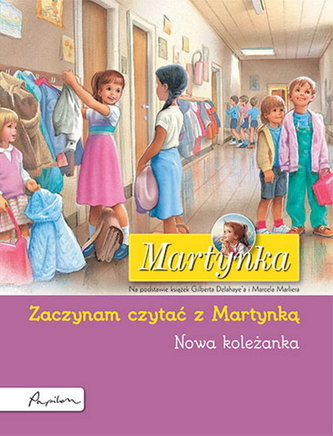 Martynka. Nowa koleżanka. Zaczynam czytać z Martynką