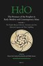 The Presence of the Prophet in Early Modern and Contemporary Islam: Volume 1, the Prophet Between Doctrine, Literature and Arts: