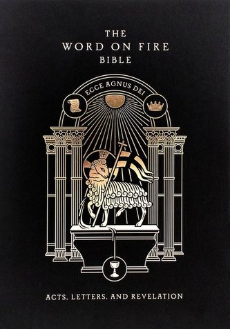 The Word on Fire Bible (Volume II): Acts, Letters and Revelation Hardcover