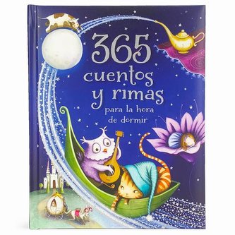 365 Cuentos Y Rimas Para La Hora de Dormir = 365 Tales and Rhymes for Bedtime