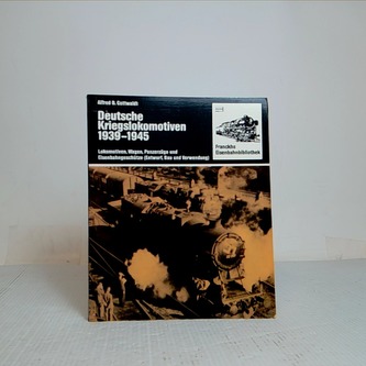 Deutsche Kriegslokomotiven 1939-1945