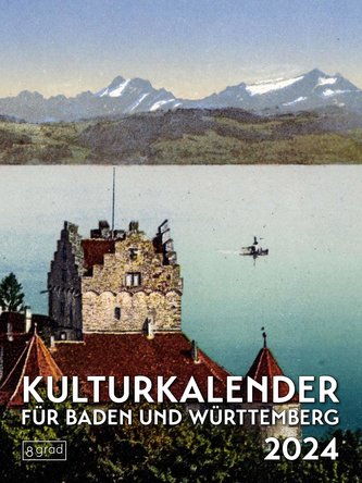 Kulturkalender für Baden und Württemberg 2024