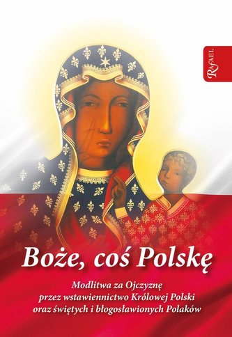 Boże coś Polskę modlitewnik Boże coś Polskę modlitewnik