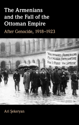 The Armenians and the Fall of the Ottoman Empire
