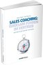 Sales Coaching: Wirksam führen im Vertrieb