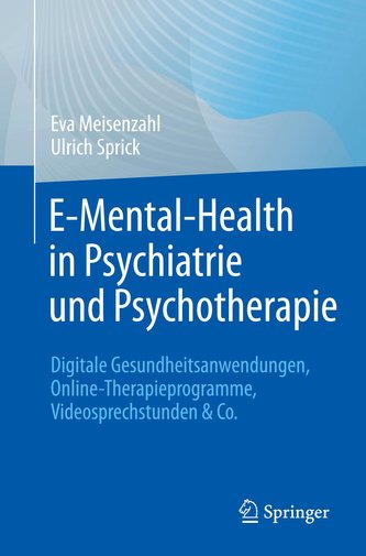E-Mental-Health in Psychiatrie und Psychotherapie