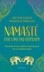 Namasté - Lebe lang und glücklich