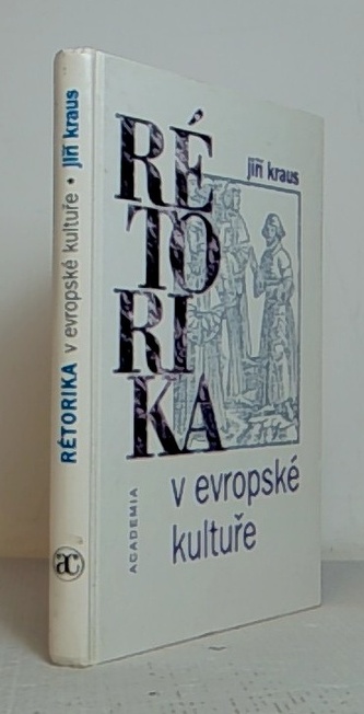Rétorika v evropské kultuře i ve světě...