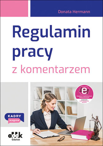 Regulamin pracy z komentarzem (z suplementem elektronicznym)