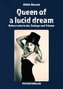 Queen of a lucid dream
