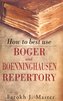 How to Best Use Boger & Boenninghausen Repertory