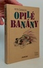 Opilé banány
