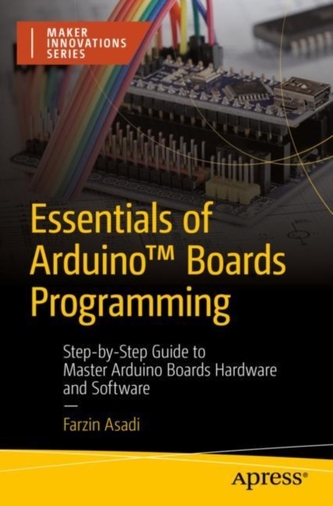 Essentials of Arduino (TM) Boards Programming