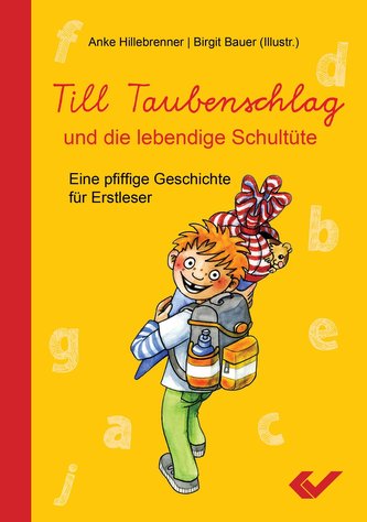 Till Taubenschlag und die lebendige Schultüte