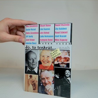 Jó, to tenkrát...aneb slavní čeští senioři