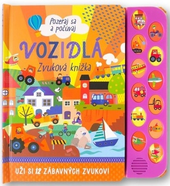 Vozidlá - pozeraj sa a počúvaj