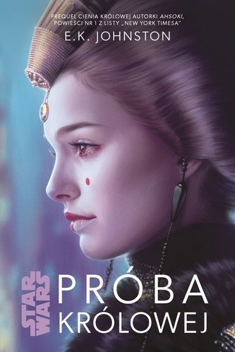 Star Wars. Próba Królowej. Tom 2