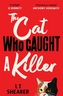 The Cat Who Caught a Killer