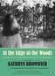 At The Edge Of The Woods