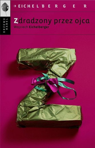 Zdradzony przez ojca Zdradzony przez ojca