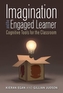 Imagination and the Engaged Learner