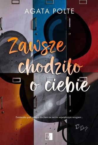 Zawsze chodziło  o ciebie Zawsze chodziło  o ciebie
