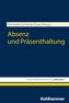 Absenz und Präsenthaltung