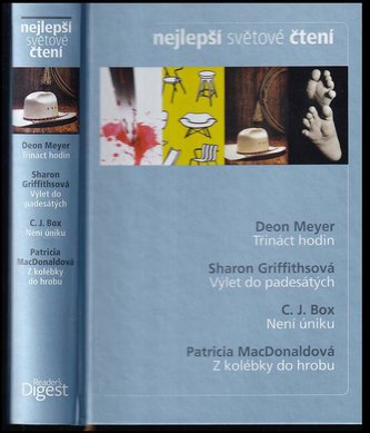 Třináct hodin, Výlet do padesátých, Naní úniku, Z kolébky do hrobu