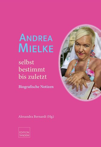 Andrea Mielke - selbstbestimmt bis zuletzt