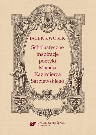 Scholastyczne inspiracje poetyki Macieja... Scholastyczne inspiracje poetyki Macieja...