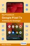 Das Praxisbuch Google Pixel 7a - Anleitung für Einsteiger